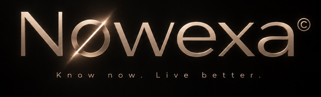 Nøwexa © – Know now. Live better.